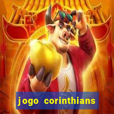 jogo corinthians vai passar aonde